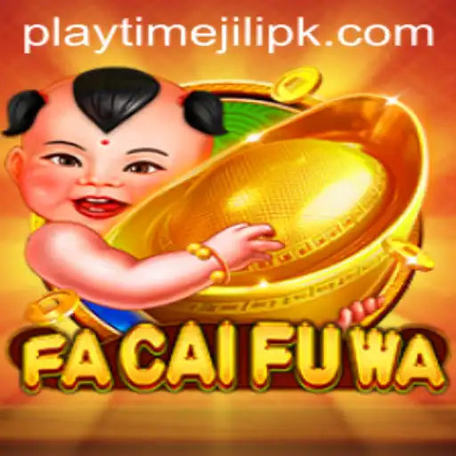 Discover the Excitement of FaCaiFuWa: A New Era in Gaming